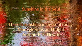 Sunshine in the soul (Sunshine in my soul today), Greatest Hymn of all times-with lyrics