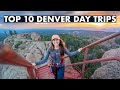 TOP 10 DAY TRIPS &amp; HIKES FROM DENVER, COLORADO
