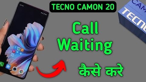 Tecno Camon 20 call waiting kaise on kare, how to enable call waiting in tecno, activate call waitin