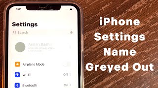 iPhone Settings Name Greyed Out | iCloud Access Disabled in iOS 17