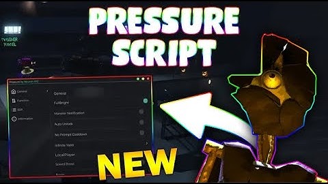 *NEW* Pressure Script (PASTEBIN 2025) (AUTO OPEN DORS , FAST DUPE, BRIGHT, ESP ITEMS)