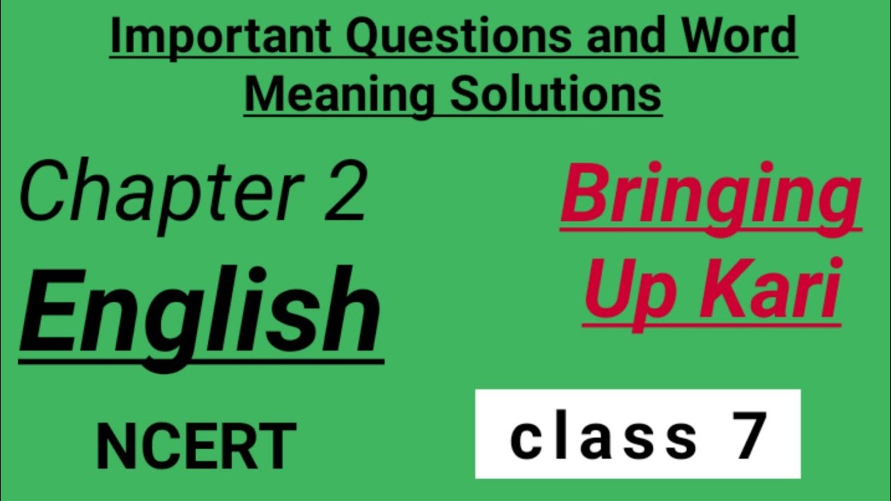 Bringing Up Kari Class 7 Chapter 2 An Alien Hand YouTube bringing-up-kari-class-7-chapter-2-an-alien-hand-youtube