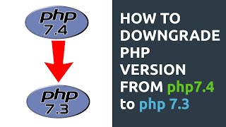 How to downgrade php version from php7.4 to php7.3 in ubuntu