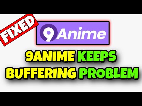 9anime buffering - Find out why and how to fix [2023]