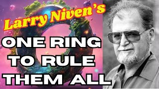 Niven's ONE RING to RULE them ALL ...[SPOILERS]