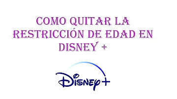 ¿Cómo quitar el 14+ en Disney Plus?