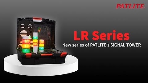 【Products】LR Series, New series of PATLITE