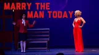 Marry the Man Today - Guys and Dolls