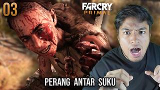 PERANG SUKU WENJA DENGAN SUKU UDAM - Far Cry Primal Indonesia - Eps 3