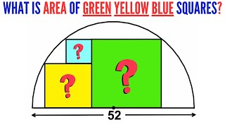 Can you find area of Green, Yellow, and Blue squares? | (Semicircle) | #math #maths #geometry