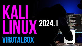 NEW! Install Kali Linux on VirtualBox | Kali Linux 2024.1