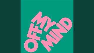 Off My Mind (Extended Mix)