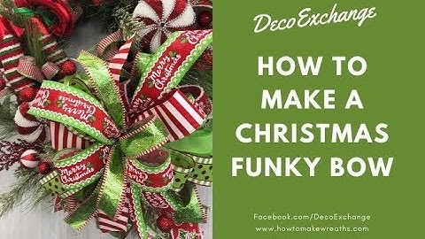 How To Make A Christmas Funky Bow! | Christmas Bow Ideas | DecoExchange Tutorial