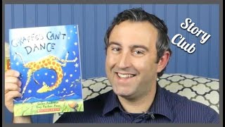 GIRAFFES CAN'T DANCE by Giles Andrede - Story Club Read Aloud