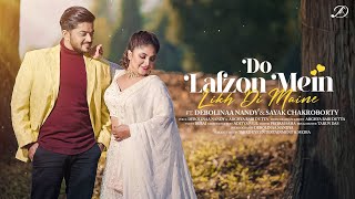 Video thumbnail of "Do Lafzon Mein Likhdi | Debolinaa Nandy | Sayak Chakraborty | Arghya Babi | Romantic Hindi Cover |"