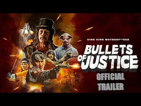 Bullets of Justice-(2020) HD trailer ,DannyTrejo,TimurTurisbekov,Yana Marinova, more
