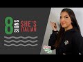 8 Signs She's Italian