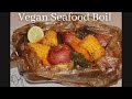 VEGAN SEAFOOD BOIL || Boil In A Bag Recipe || Vegan Crab Boil