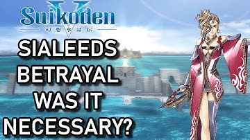 Suikoden V: Sialeeds Betrayal - Was it Necessary?