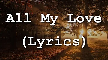 Led Zeppelin - All My Love (Lyrics)