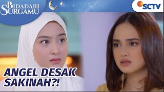 Angel Ingatkan Sakinah Soal Denis! Ada Apa ya? | Bidadari Surgamu Episode 70