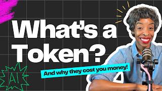 What's a Token? (And Why They Cost You Money)