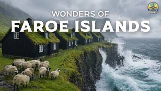 Wonders of Faroe Islands | The Reality of Life at the Edge of the World | Travel Video 4K