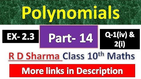 Polynomials | Class 10th Maths R D Sharma Solution | Dhanpat Rai Publication | Chapter 2 | Part 14