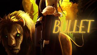 [Nightcore] BULLET (MOTHICA)