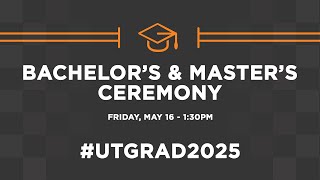 Spring 2025 Bachelor’s and Master’s Ceremony (May 16 - 1:30pm)