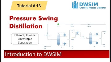 Pressure Swing Distillation | Ethanol-Toluene Separation