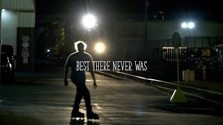 Best There Never Was