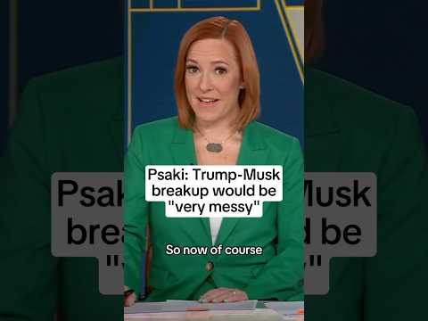 Psaki: Trump-Musk breakup