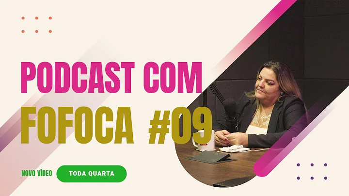 PODCAST COM FOFOCA - #09 | Victoria Conti