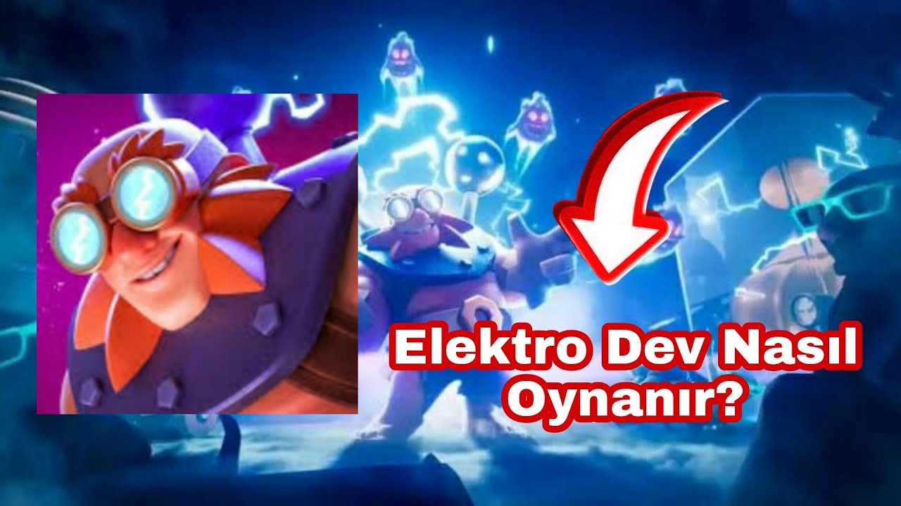 Elektro Dev Nasıl Oynanır? 🌏 | Clash Royale