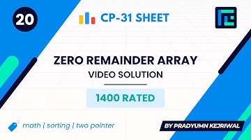 #20 Zero Remainder Array | Video Solution | 1400 Rated | TLE CP-31 Sheet | Best Codeforces Problems