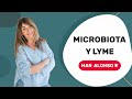 Caso clínico: IMPORTANCIA de la MICROBIOTA en el TRATAMIENTO del síndrome de LYME - Mar Alonso