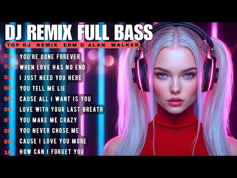 ❤️ Top DJ Remix Full Bass 2026 🔥 Alan Walker New Style EDM Mix​​ #remix #edm #song