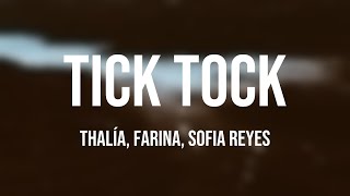 TICK TOCK - Thalía, Farina, Sofia Reyes [Lyrics Video]