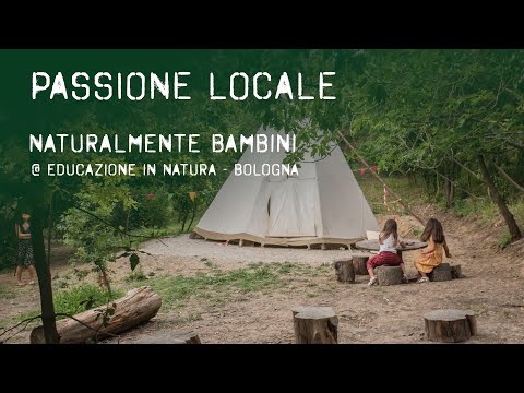 Naturalmente Bambini, asilo nel bosco - Passione Locale