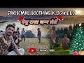 New sadri christmas song shoot vlog  christmas vlog  sandeepmanki7310