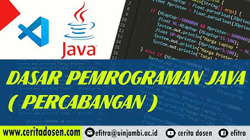 Belajar Dasar Pemrograman Java #6  |  IF & IF-ELSE (Percabangan Sesi 1)
