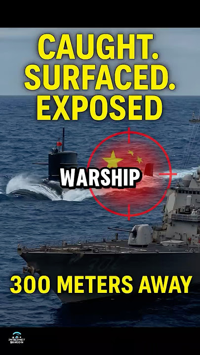 China’s Spy Sub Surfaced Next to a US Destroyer — By Mistake 🌊