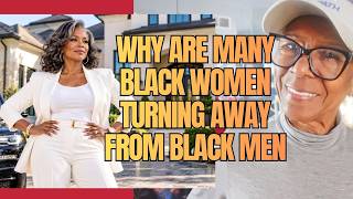 WHY ARE MANY BLACK WOMEN TURNING AWAY FROM BLACK MEN: Relationship advice goals & tips