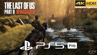 The last of Us Part 2 Remastered PS5 Pro Gameplay 4K HDR 60FPS  (Enhanced Game)