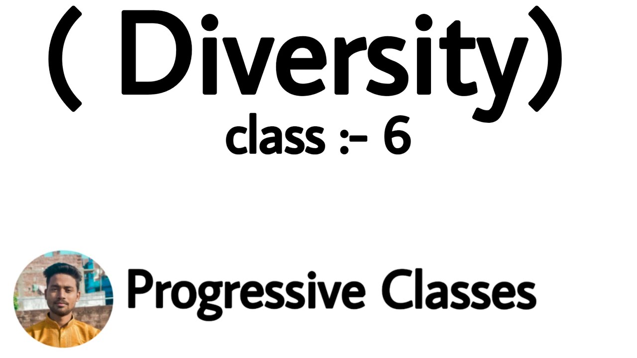 Diversity Class 6 Ch 1 fully Explain YouTube
