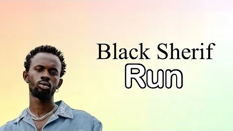 Black Sherif - Run & Empire (Lyrics Video)