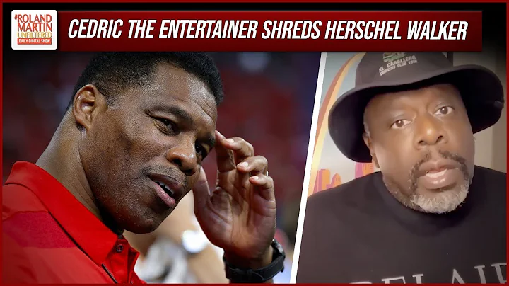 Cedric The Entertainer Roasts Herschel Walker: 'I Dont Know What This Man Talking About'