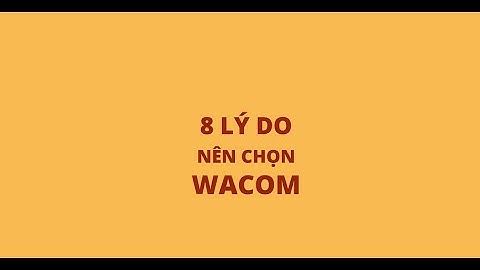 Đánh giá các bảng vẽ wacom năm 2024