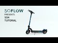 SoFlow Scooter SO4/SO4 Pro - First Steps